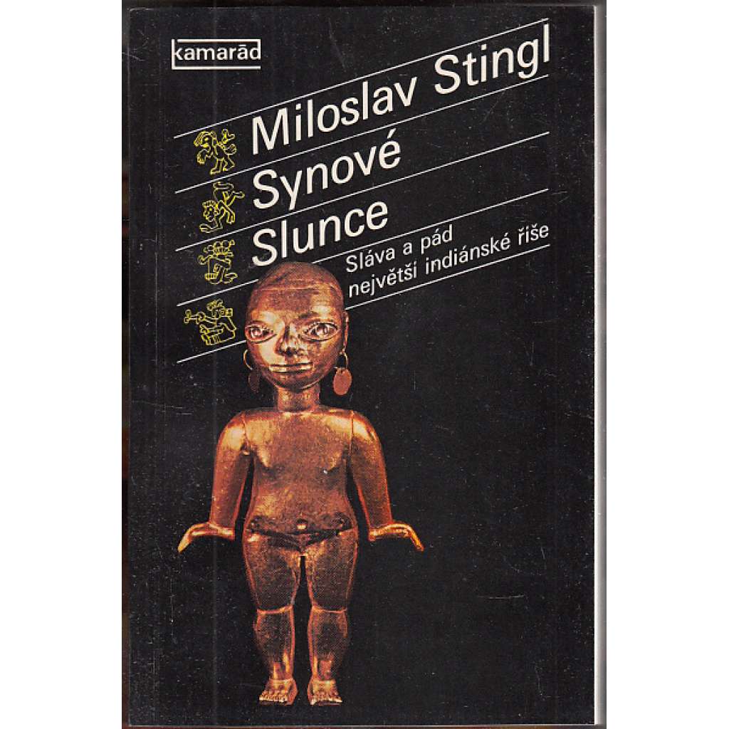 Synové Slunce: Sláva a pád největší indiánské říše