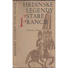 Hrdinské legendy staré Francie