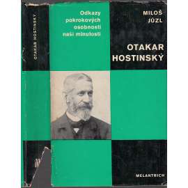Otakar Hostinský (Odkazy pokrokových dějin naší minulosti) (český estetik, teoretik hudby a divadla)