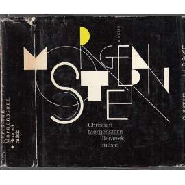 Beránek měsíc [Christian Morgenstern - výbor z básnické tvorby Šibeniční písně, Palmström, Palma Kunkel, Šlasi -básně, verše, poezie, aforismy, překlad Bohumila Grogerová a Josef Hiršal]