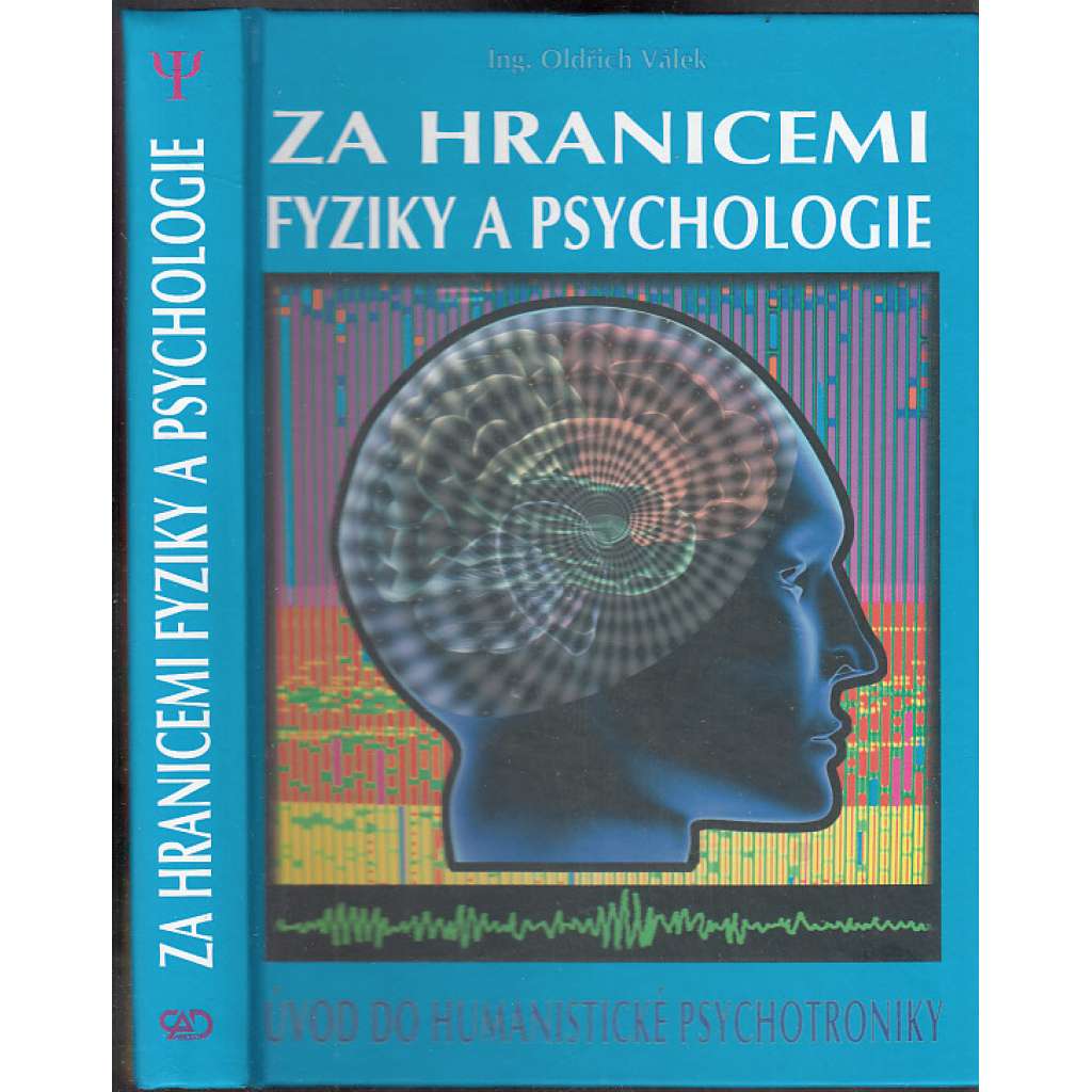 Za hranicemi fyziky a psychologie