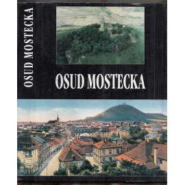 Osud Mostecka (Most)