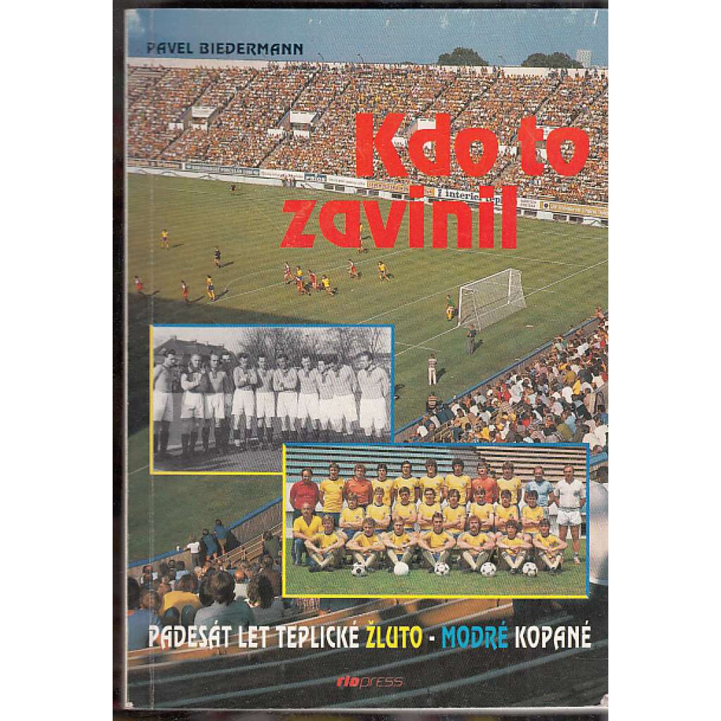 Kdo to zavinil (Teplice, fotbal)