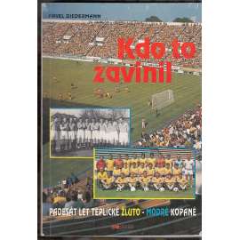 Kdo to zavinil (Teplice, fotbal)