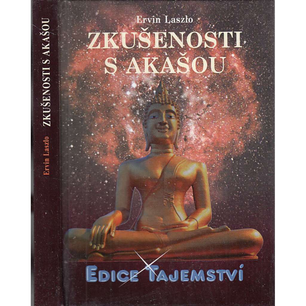 Zkušenosti s akašou: věda a pole kosmické paměti (edice Tajemství)