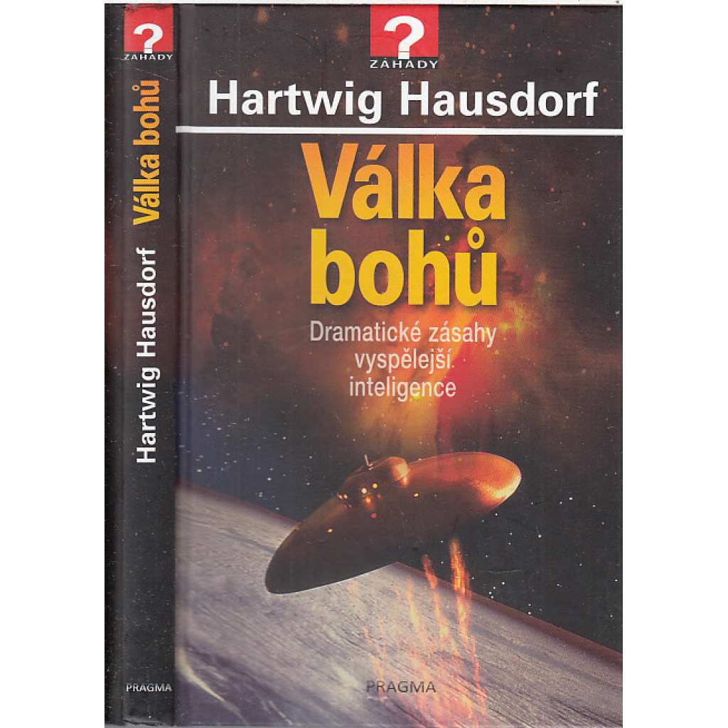 Válka bohů. Dramatické zásahy vyspělejší inteligence [záhady]