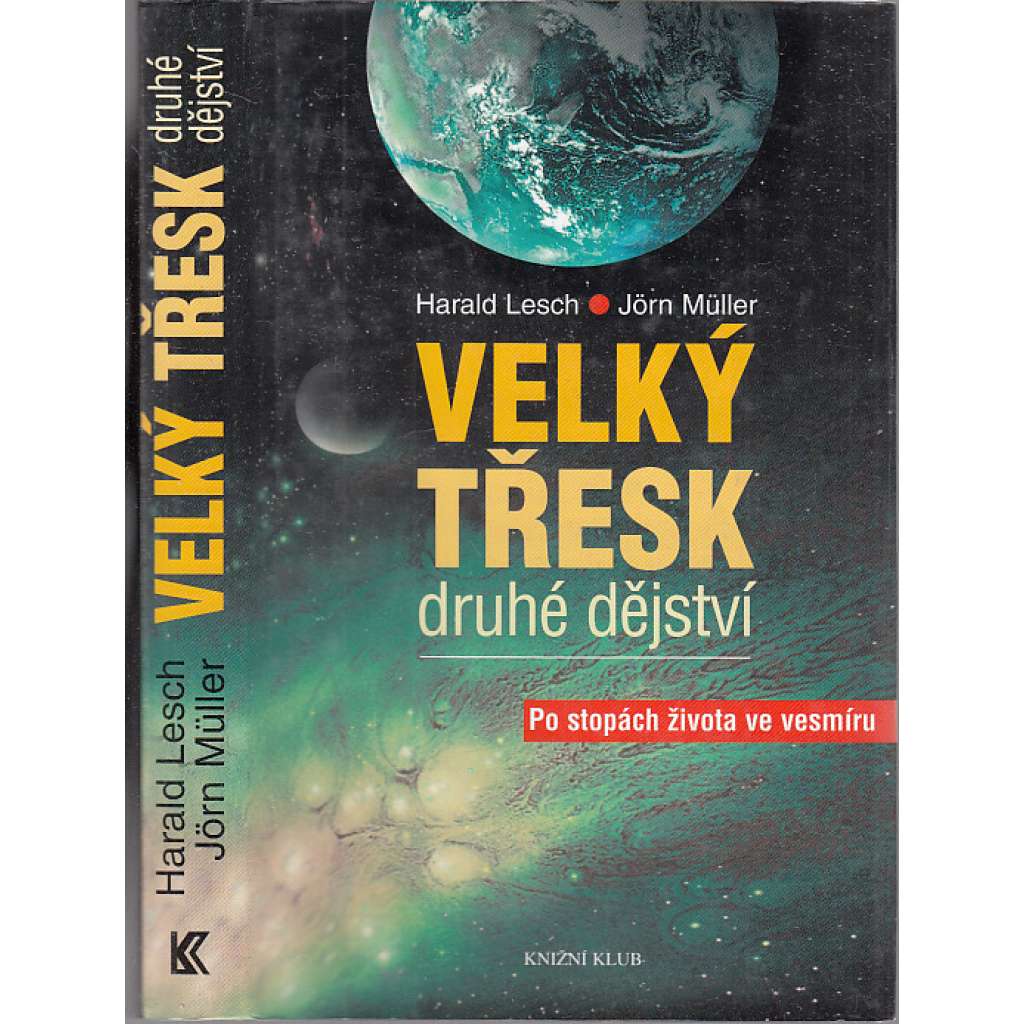 Velký třesk, druhé dějství