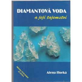Diamantová voda a její tajemství