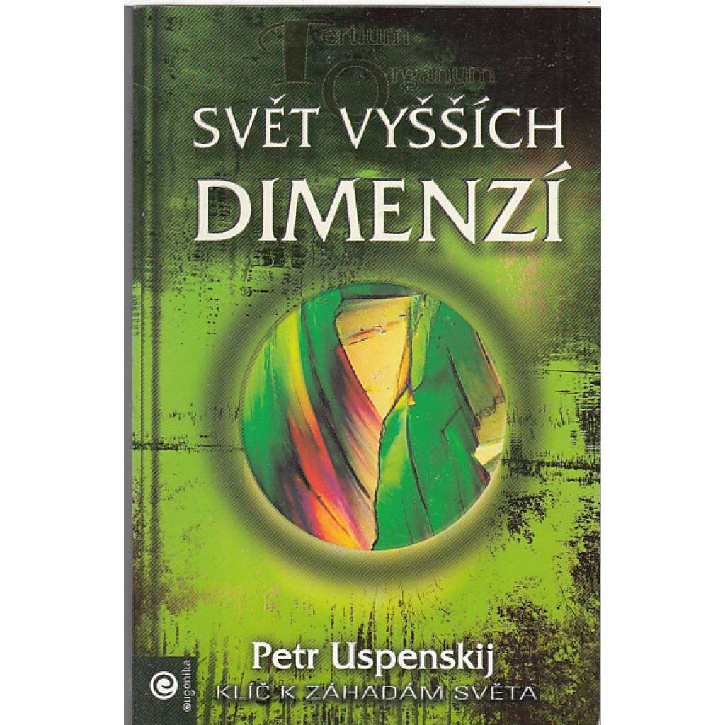 Svět vyšších dimenzí - Tertium organum II.