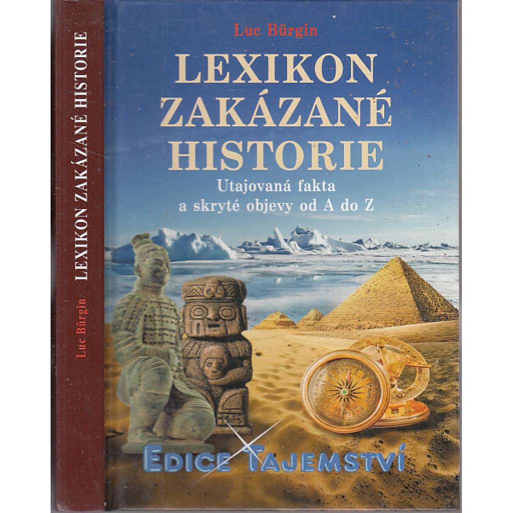 Lexikon zakázané historie. Utajovaná fakta a skryté objevy od A do Z (edice Tajemství)