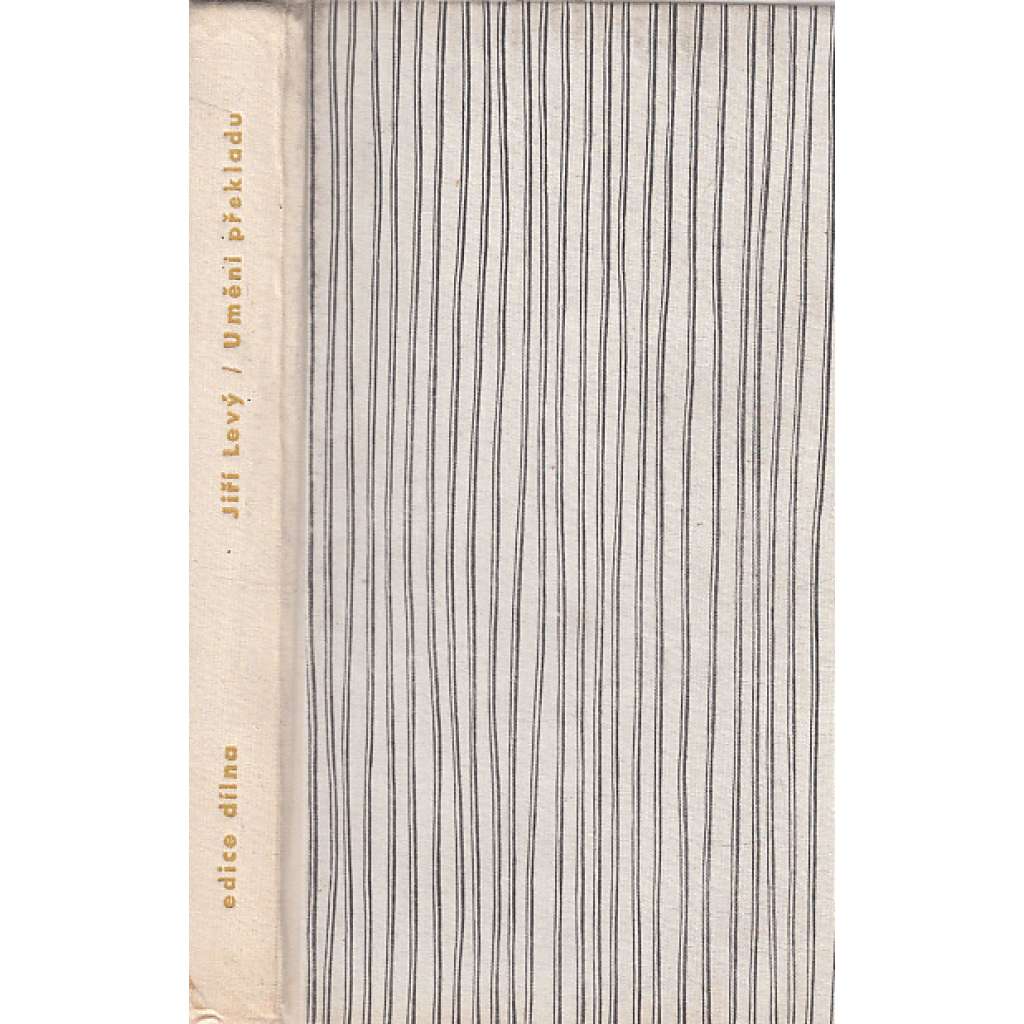 Umění překladu - Jiří Levý (edice Dílna, sv. 10)