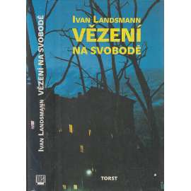 Vězení na svobodě