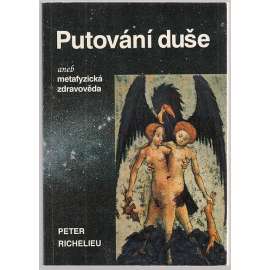 Putování duše aneb Metafyzická zdravověda