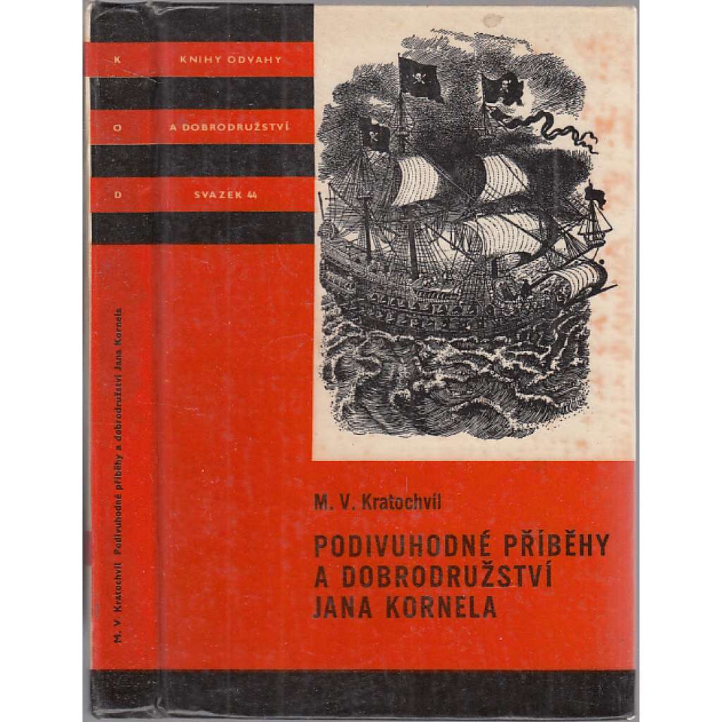 Podivuhodné příběhy a dobrodružství Jana Kornela (edice: Knihy odvahy a dobrodružství KOD, sv. 44) [historický román, třicetiletá válka]
