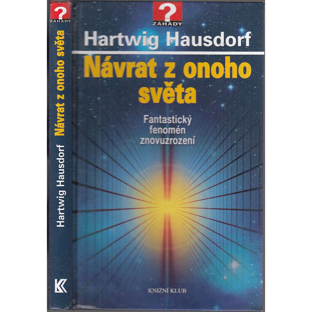 Návrat z onoho světa. Fantastický fenomén znovuzrození