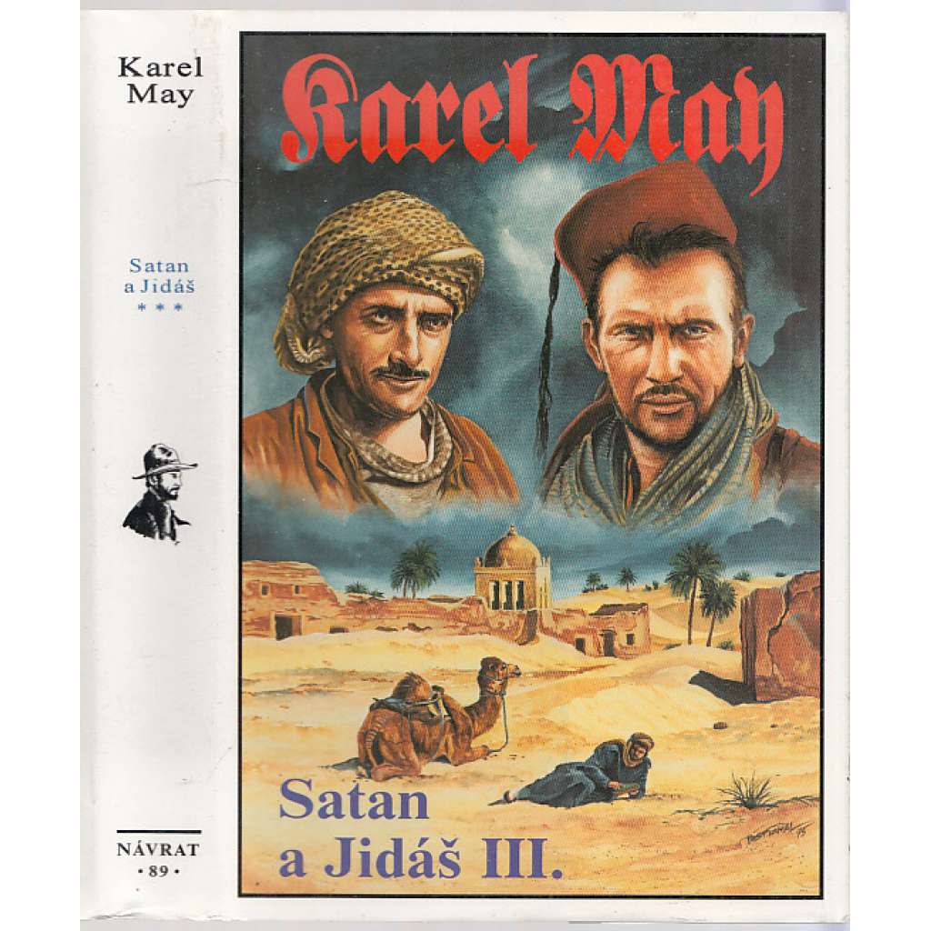 Satan a Jidáš III. (Karel May, Návrat) Edice: Souborné vydání díla Karla Maye 89.