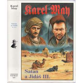 Satan a Jidáš III. (Karel May, Návrat) Edice: Souborné vydání díla Karla Maye 89.