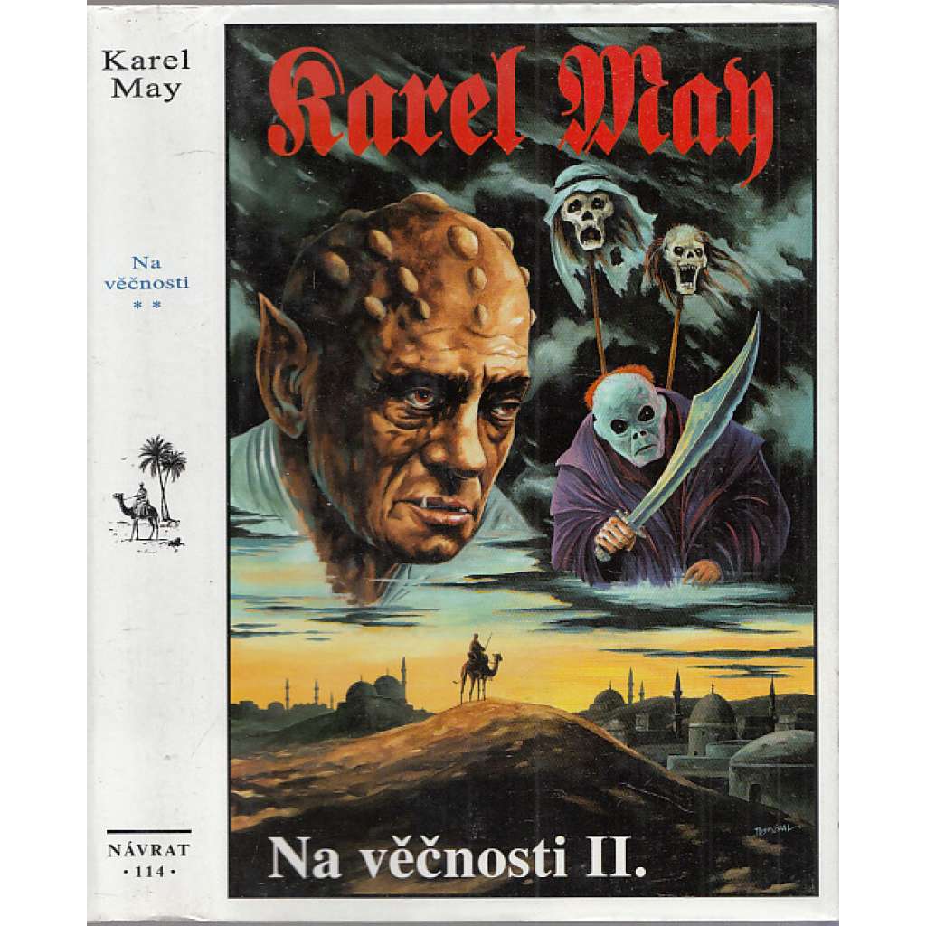 Na věčnosti II. (Karel May, Návrat) Edice: Souborné vydání díla Karla Maye 114.