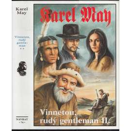 Vinnetou, rudý gentleman II. (Karel May, Návrat) Edice: Souborné vydání díla Karla Maye 76.