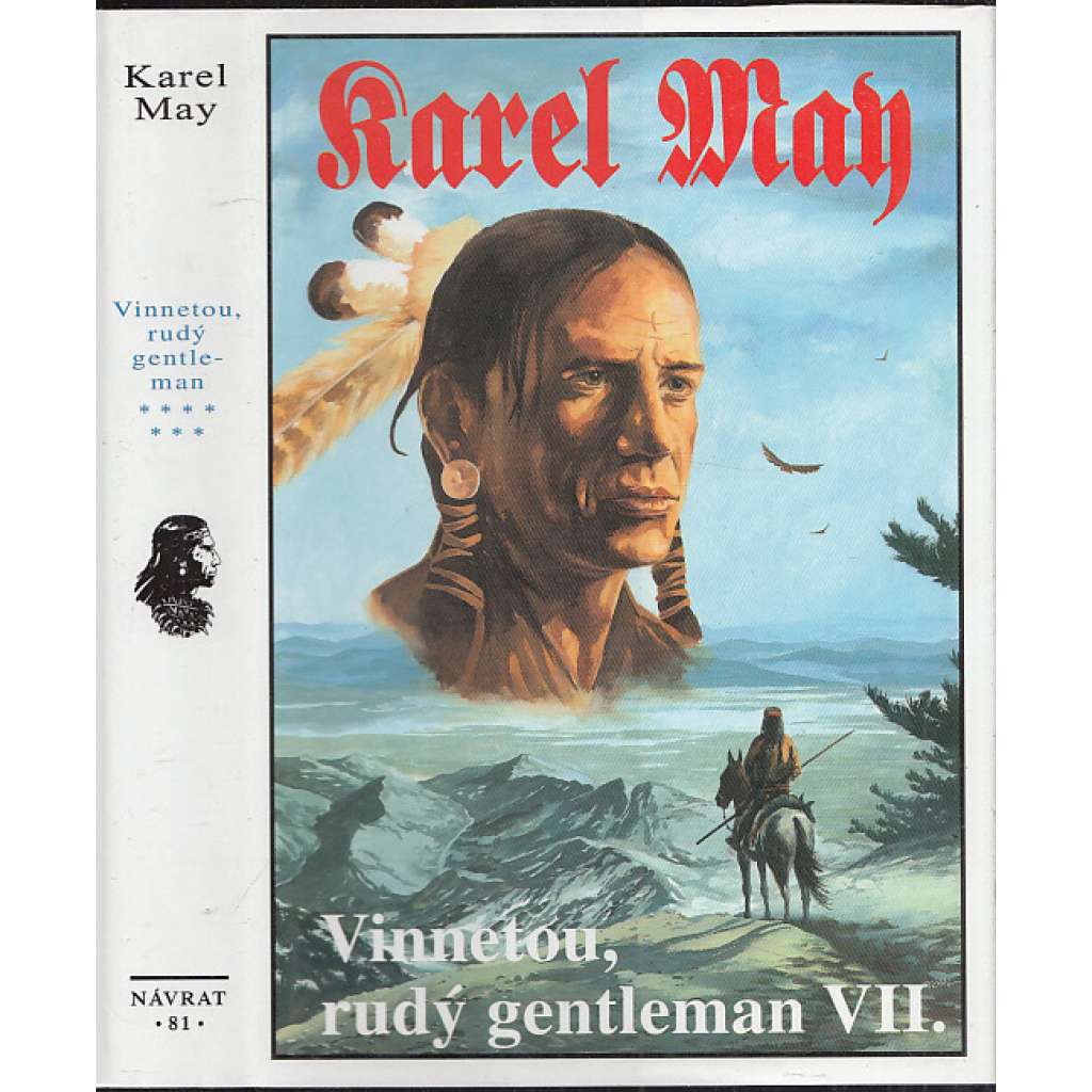 Vinnetou, rudý gentleman VII. (Karel May, Návrat) Edice: Souborné vydání díla Karla Maye 81.