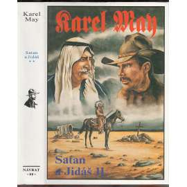 Satan a Jidáš II. (Karel May, Návrat) Edice: Souborné vydání díla Karla Maye 88.