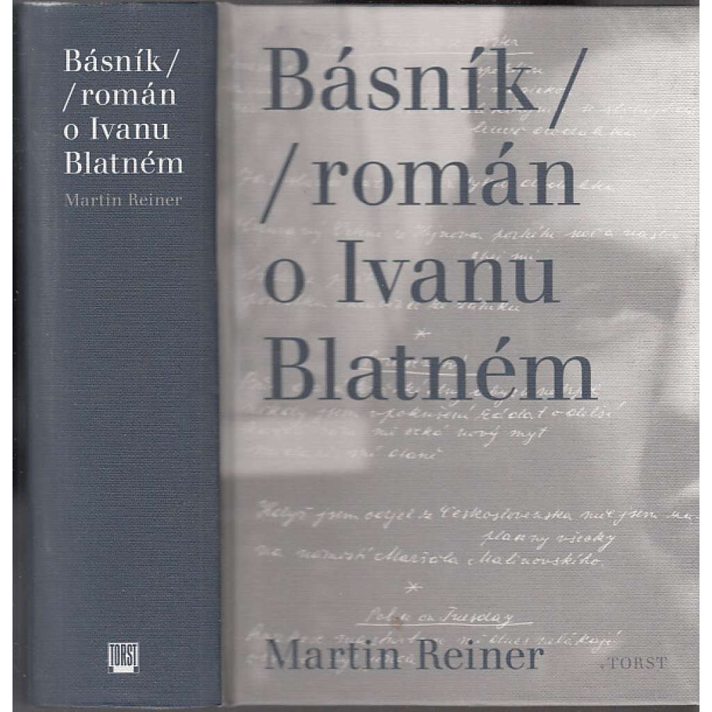 Básník (Román o Ivanu Blatném) Ivan Blatný