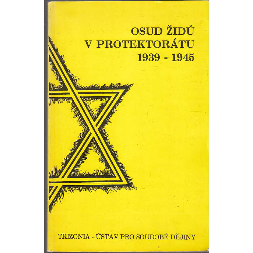 Osud Židů v protektorátu 1939-1945