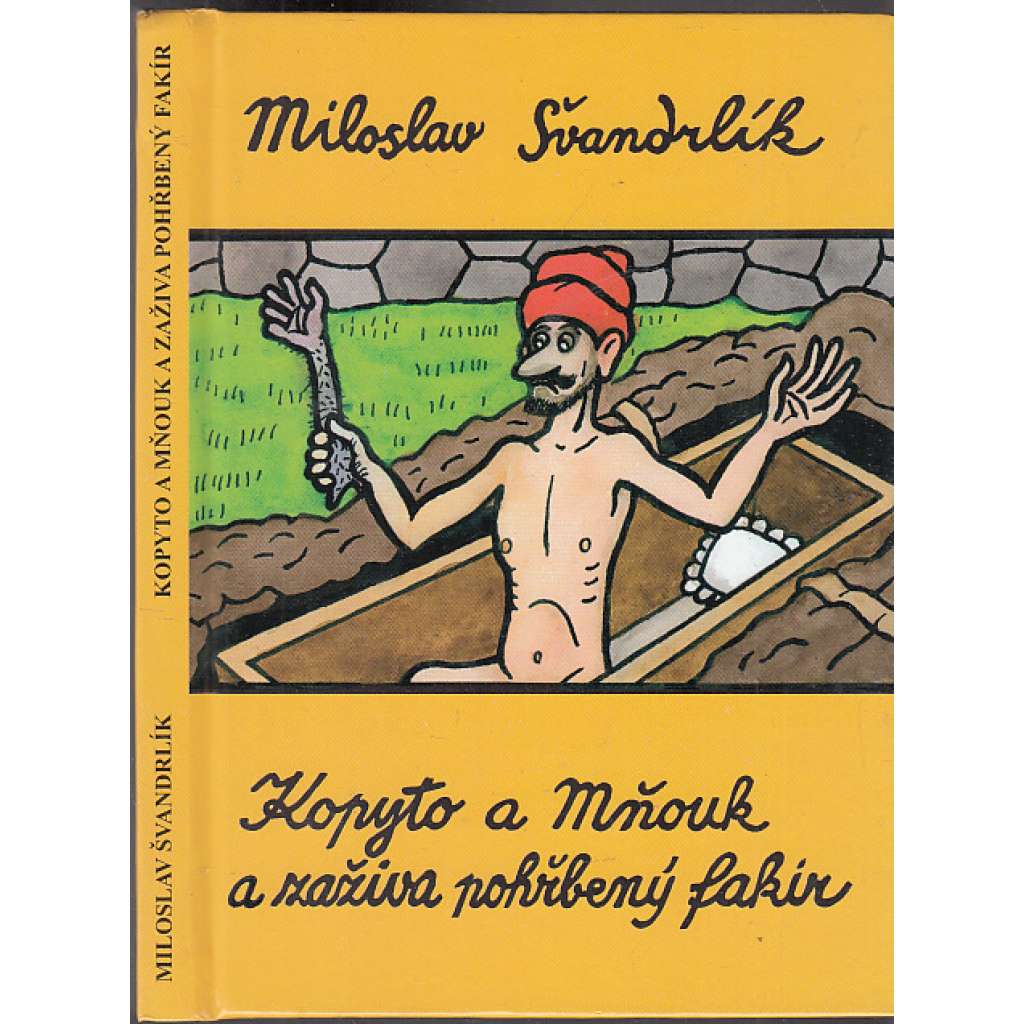 Kopyto a Mňouk a zaživa pohřbený fakír