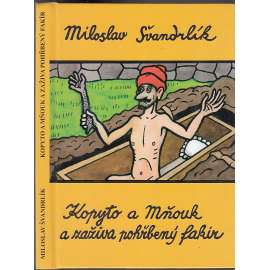 Kopyto a Mňouk a zaživa pohřbený fakír
