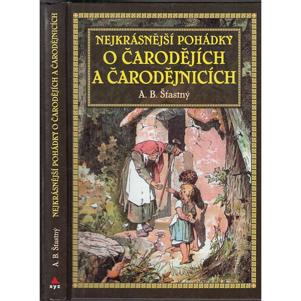 Nejkrásnější pohádky o čarodějích a čarodějnicích