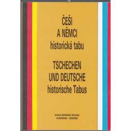 Češi a Němci historická tabu. Tschechen und Deutsche : Historische Tabus