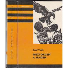 Mezi orlem a hadem (edice KOD, sv. 181, Knihy odvahy a dobrodružství) [román pro mládež, střední Asie]
