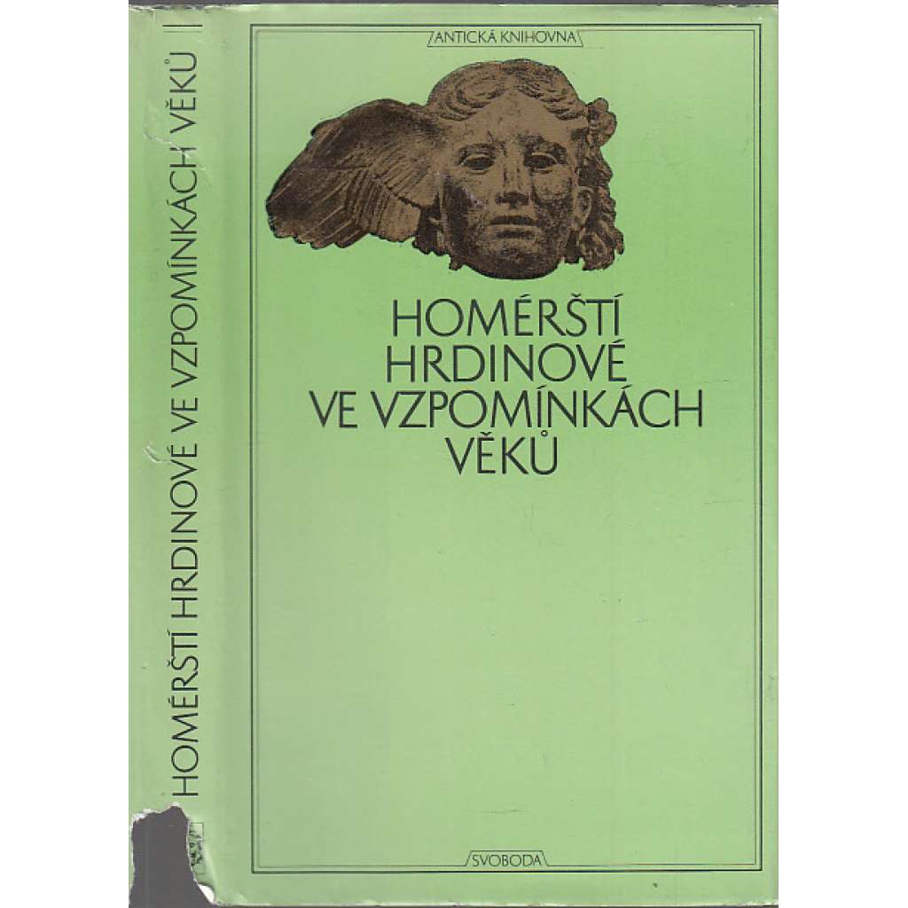 Homérští hrdinové ve vzpomínkách věků