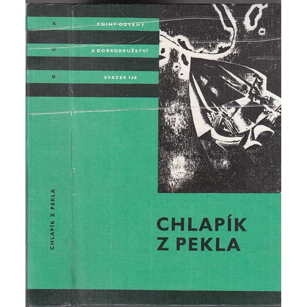 Chlapík z pekla (edice KOD, sv. 168, Knihy odvahy a dobrodružství) sci-fi