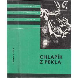 Chlapík z pekla (edice KOD, sv. 168, Knihy odvahy a dobrodružství) sci-fi