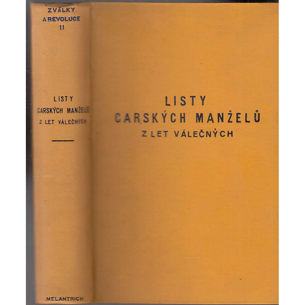 Listy carských manželů z let válečných (Rusko, korespondence - car Mikuláš II. a carevna Alexandra Fjodorovna)