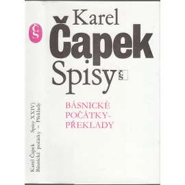 Básnické počátky - překlady - Karel Čapek (Spisy Karla Čapka, svazek XXIV)