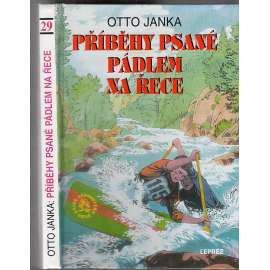 Příběhy psané pádlem na řece (Knihy táborového ohně, svazek 29.)