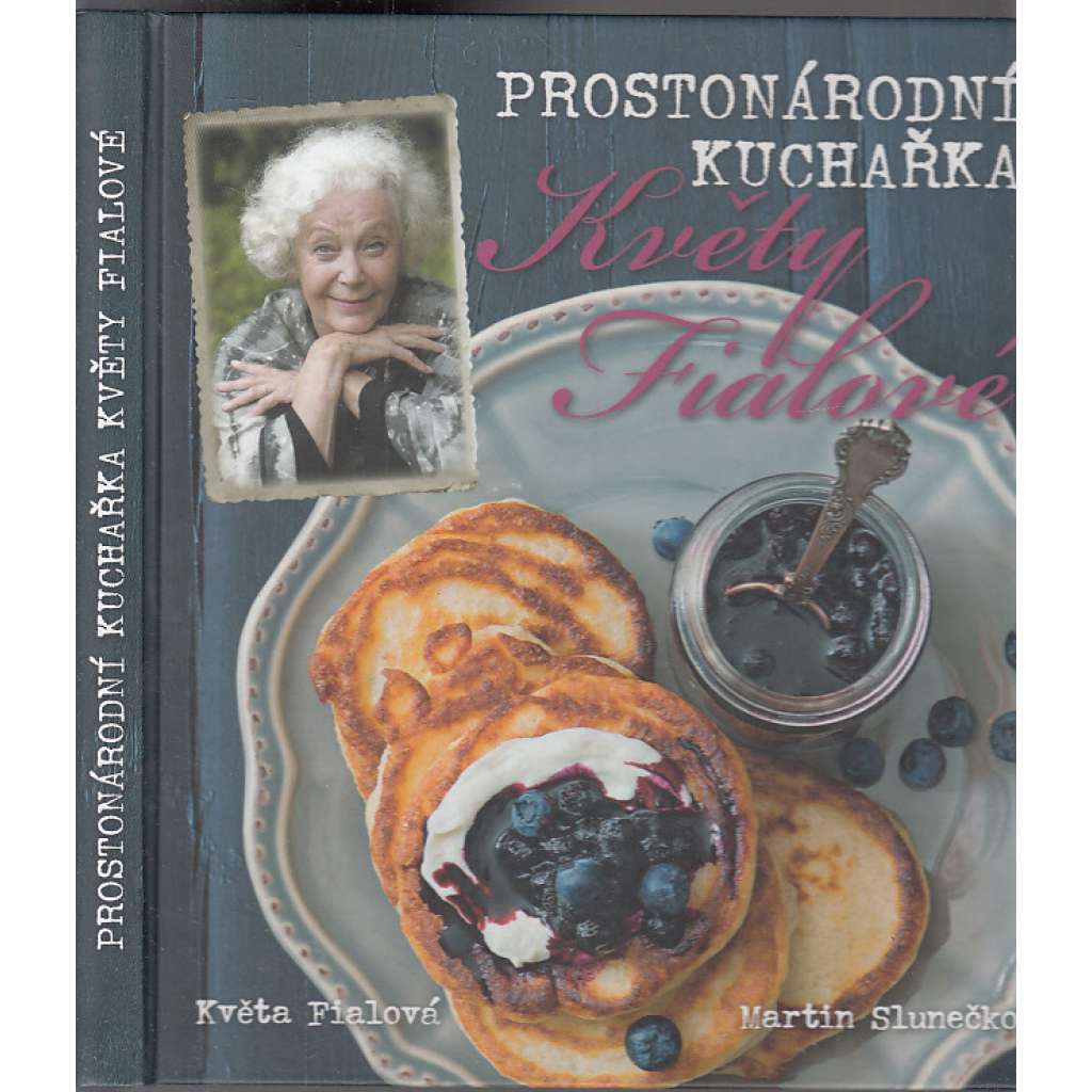 Prostonárodní kuchařka Květy Fialové