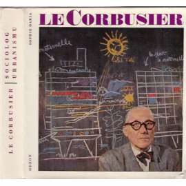 Le Corbusier - sociolog urbanismu [moderní architektura a urbanismus]