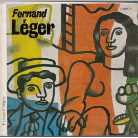 Fernand Léger (edice: Malá galerie, sv. 21) [malířství, kubismus, primitivismus]