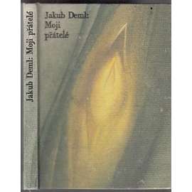 Moji přátelé (Malá edice poezie)