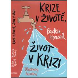 Krize v životě, život v krizi