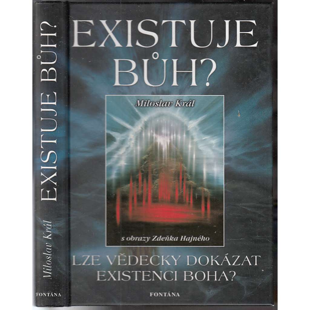 Existuje Bůh? Existuje Bůh?
