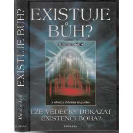 Existuje Bůh? Existuje Bůh?
