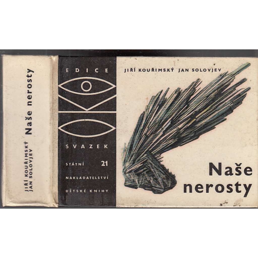 Naše nerosty  (edice oko sv. 21 )
