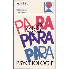 Úvod do parapsychologie (edice: Pyramida) [psychologie, mj. Dějiny studia parapsychických jevů, Proskopie, Budoucnost parapsychologie]