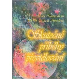 Skutečné příběhy převtělování