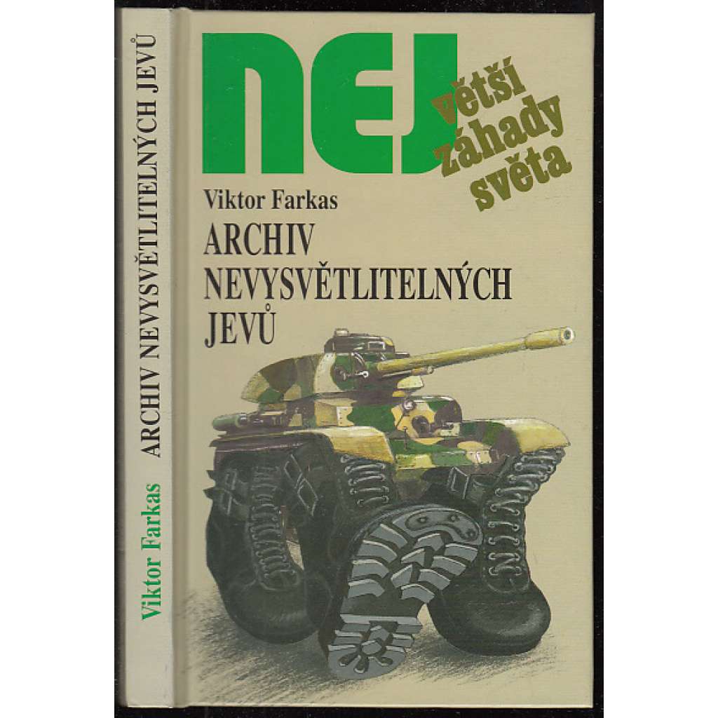 Archiv nevysvětlitelných jevů (Edice Největší záhady světa)