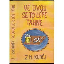 Ve dvou se to lépe táhne
